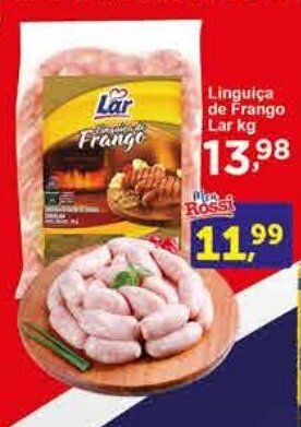 Rossi Supermercado Linguiça de Frango Lar kg oferta