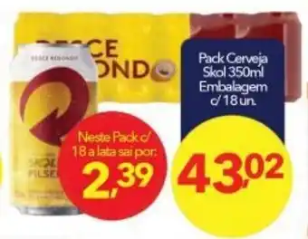 Lopes Supermercados Pack Cerveja Skol 350ml Embalagem c/ 18 un. oferta