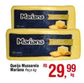 Fort Atacadista Queijo Mussarela Mariana Peça kg oferta