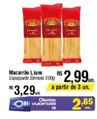 Fort Atacadista Macarrão Liane Espaquete Sêmola 500g oferta