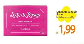 Atacadão Sabonete Leite de Rosas Embalagem com 90g oferta