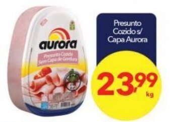 Lopes Supermercados Presunto Cozido s/ Capa Aurora 1kg oferta