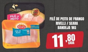 Rede Super Compras FILÉ DE PEITO DE FRANGO RIVELLI / SEARA BANDEJA 1KG oferta
