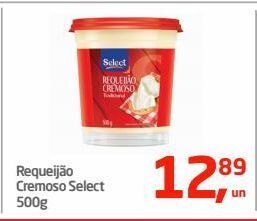 Tenda Atacado Requeijão cremoso select 500g oferta