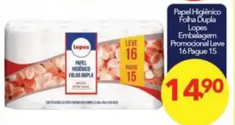 Lopes Supermercados Papel Higiénico Folha Dupla Lopes Leve 16 pague 15 oferta