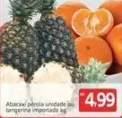 Extra Hiper Abacaxi perola unidade ou tangerina importada 1kg oferta