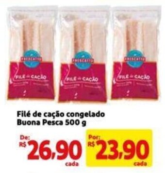 Extra Supermercado Filé de cação congelado Buona Pesca 500 g oferta