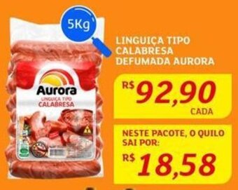 Assaí Atacadista LINGUIÇA TIPO CALABRESA DEFUMADA AURORA 5Kg oferta