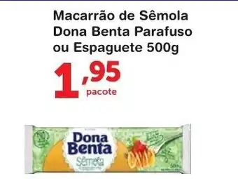 Roldão Macarrao de Semola Dona Benta Parafuso ou Espaguete 500g oferta