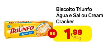 Biscoito Triunfo Água e Sal ou Cream Cracker 164g