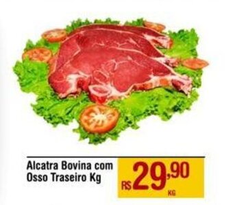 Alcatra Bovina com Osso Traseiro Kg