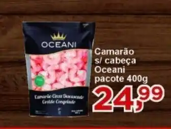 Rossi Supermercado Camarao s/ cabeca Oceani 400g oferta