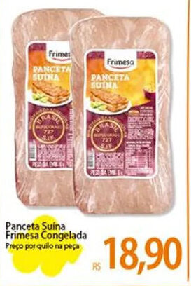 Atacadão Panceta Suína Frimesa Congelada Preço por quilo na peça oferta