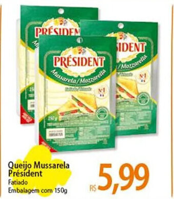 Atacadão Queijo Mussarela Président Fatiado Embalagem com 150g oferta