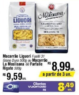 Fort Atacadista Macarrão Liguori Fusilli 31 Grano Duro 500g ou Macarrão La Moslisana 66 Farfalle Rigate 500g oferta