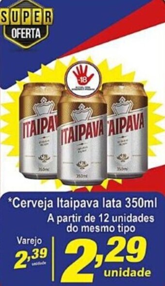 Vencedor Atacadista *Cerveja Itaipava lata 350ml oferta