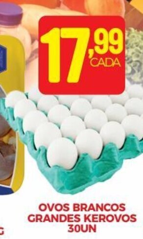 Fort Atacadista OVOS BRANCOS GRANDES KEROVOS 30UN oferta