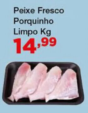 Chama Supermercados Peixe Fresco Porquinho Limpo Kg oferta
