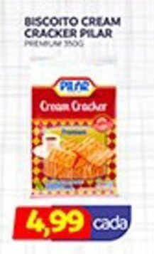 BISCOITO CREAM CRACKER PILAR PREMIUM 350G