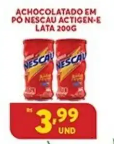 Atacadão Centro Sul Achocolatado em po Nescau Actigen-E lata 200g oferta