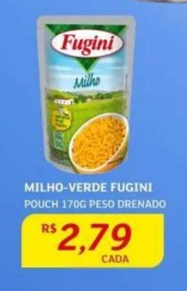 Assaí Atacadista MILHO-VERDE FUGINI POUCH 170G PESO DRENADO oferta