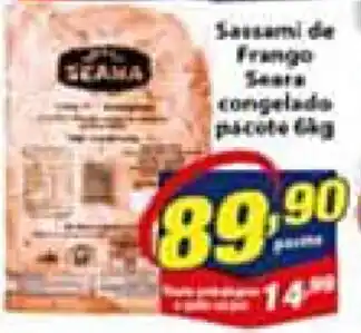 Vencedor Atacadista Sassami de Frango Seara congelado pacote 6kg oferta