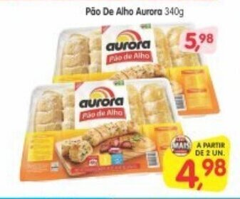 Cercadão Pao de Alho Aurora 340g oferta
