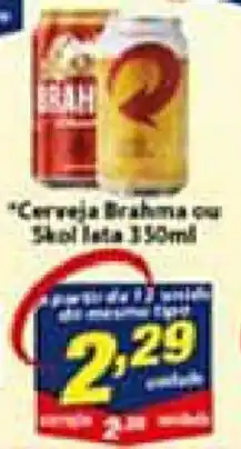 Vencedor Atacadista Cerveja Brahma ou Skol lata 350ml oferta