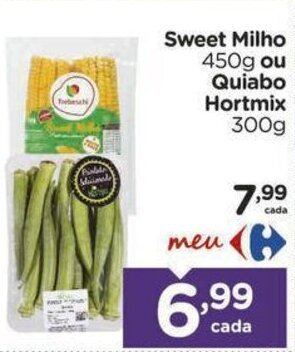 Sweet Milho 450g ou Quiabo Hortmix 300g