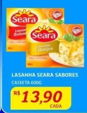 Assaí Atacadista LASANHA SEARA SABORES CAIXETA 600G oferta