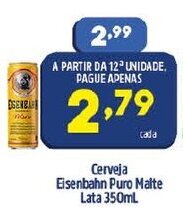 Arena Atacado Cerveja Eisenbahn Puro Malte lata 350ml oferta