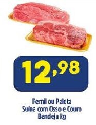 Arena Atacado Pernil ou Paleta Suina com Osso e Couro Bandeja 1kg oferta