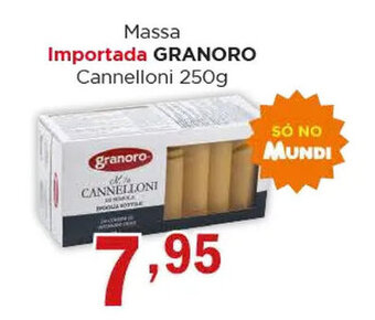 Supermercados Mundial Massa Importada GRANORO Cannelloni 250g oferta
