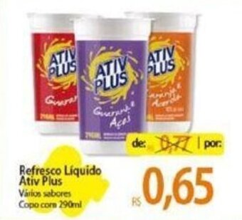 Atacadão Refresco Líquido Ativ Plus Varios sabores Copo com 290ml oferta