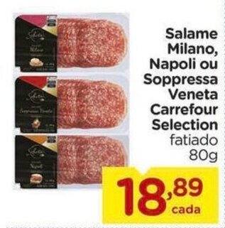 Carrefour Salame Milano, Napoli ou Soppressa Veneta Carrefour Selection fatiado 80g oferta