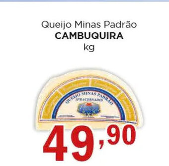 Supermercados Mundial Queijo Minas Padrão CAMBUQUIRA kg oferta