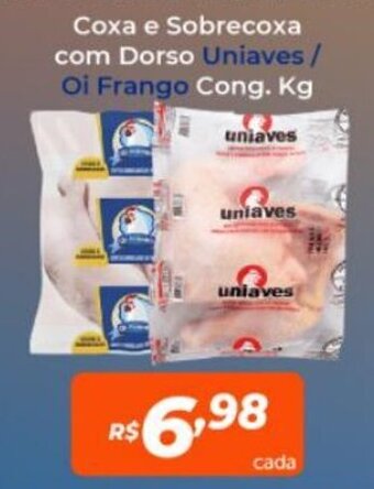 Atakarejo Coxa e Sobrecoxa com Dorso Uniaves / Oi Frango Cong. Kg oferta