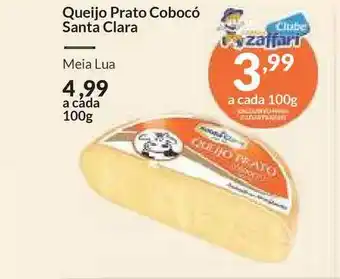 Zaffari Queijo Prato Cobocó Santa Clara 100g oferta