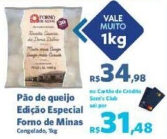 Sam's Club Pão de queijo Edição Especial Forno de Minas Congelado, 1kg oferta