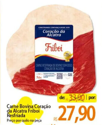 Atacadão Carne Bovina Coração da Alcatra Friboi Resfriada oferta