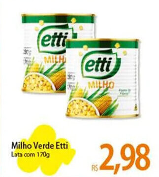 Atacadão Milho Verde Etti Lata com 170g oferta