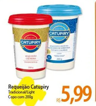 Atacadão Requeijão Catupiry Tradicional/Light Copo com 200g oferta