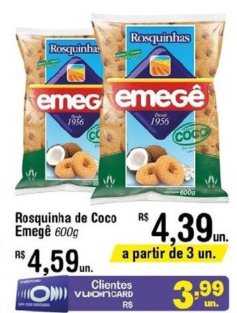 Fort Atacadista Rosquinha de Coco Emegê 600g oferta
