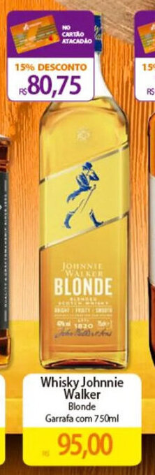 Atacadão Whisky Johnnie Walker Blonde Garrafa com 750ml oferta