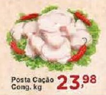 Rossi Supermercado Posta Cação Cong. kg oferta