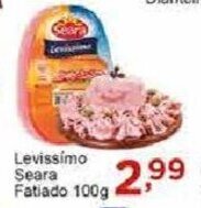 Rossi Supermercado Levissimo Seara Fatiado 100g oferta