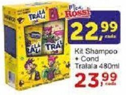 Rossi Supermercado Kit Shampoo . Cond Tralala 480ml oferta
