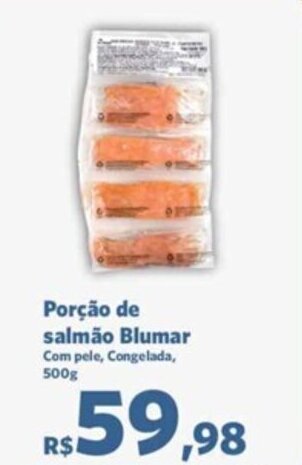 Sam's Club Porção de salmão Blumar Com pele, Congelada, 500g oferta