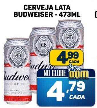 Dom Atacadista CERVEJA LATA BUDWEISER - 473ML oferta