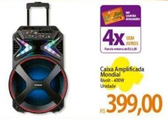 Atacadão Caixa Amplificada Mondial Bivolt-400W Unidade oferta